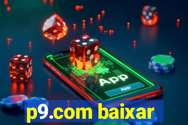 p9.com baixar